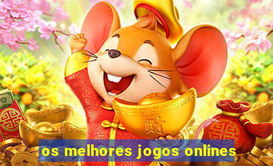 os melhores jogos onlines